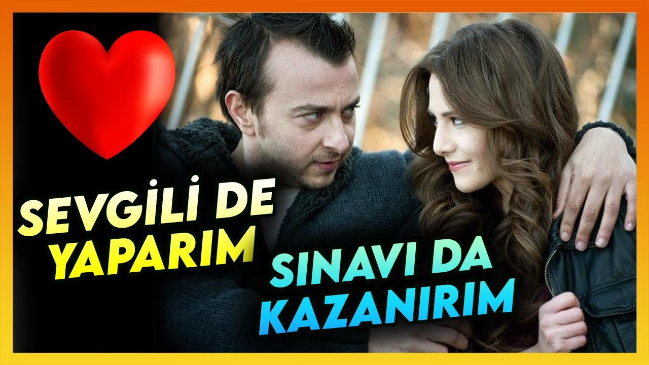 SINAV SENESİNDE SEVGİLİ YAPMAK! | AŞK ACISI ÇEKİYORSAN İZLE!