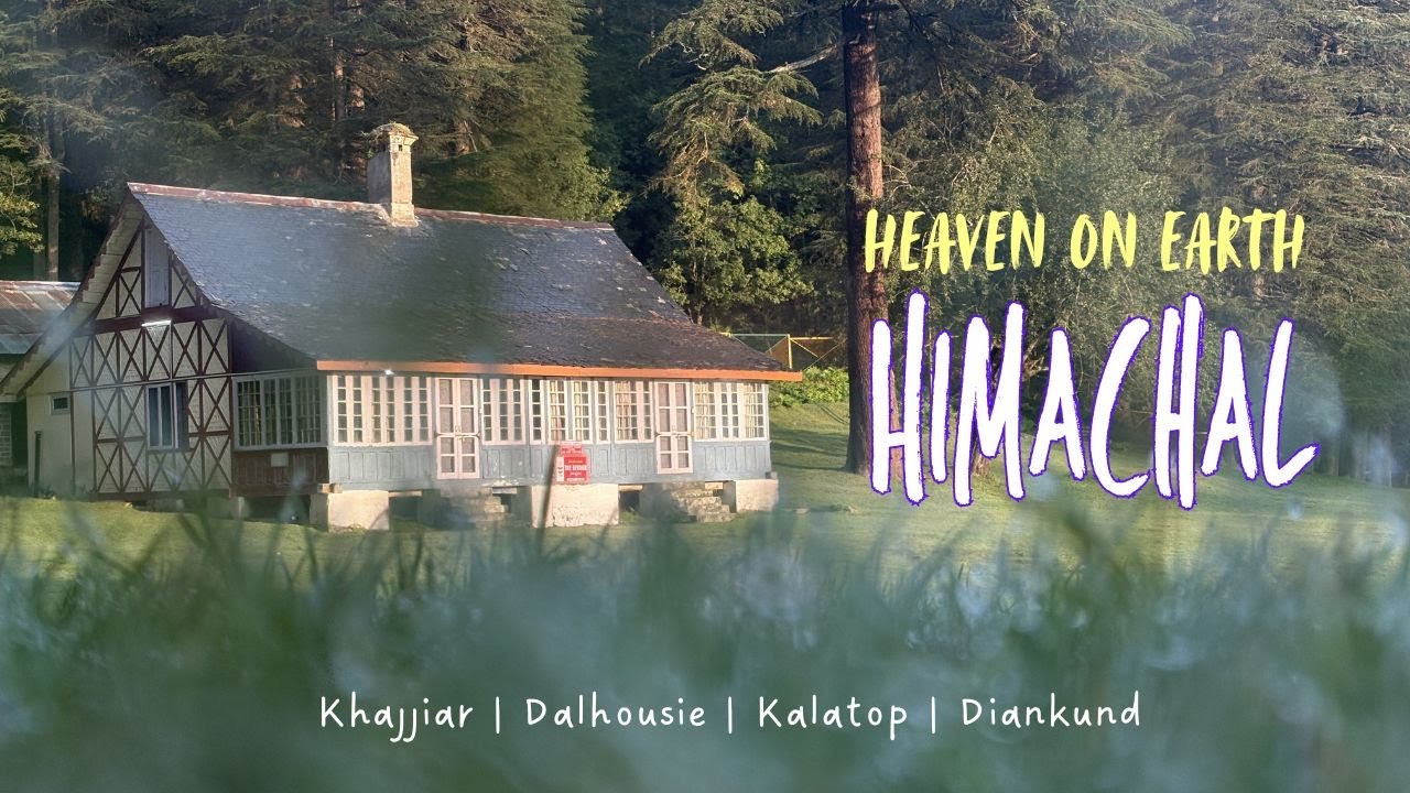 Khajjiar & Dalhousie | Mini Switzerland of India | Dainkund Peak & Kalatop Sanctuary | HP