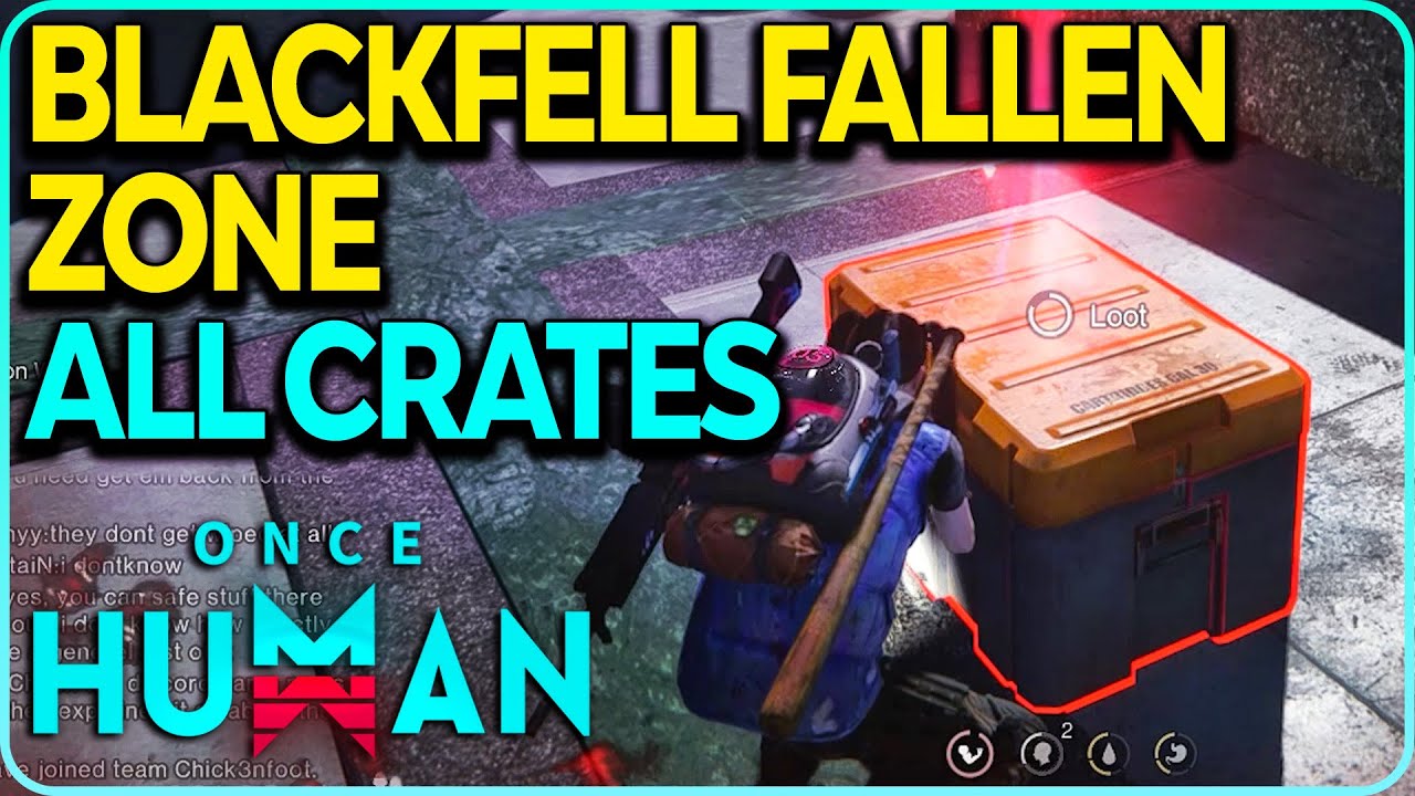 Blackfell Fallen Zone All Crates Locations Once Human