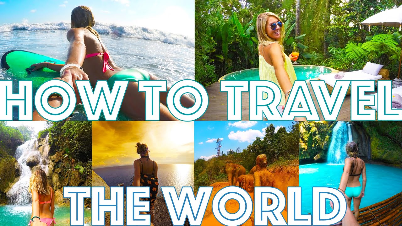 HOW TO TRAVEL THE WORLD ON A BUDGET!