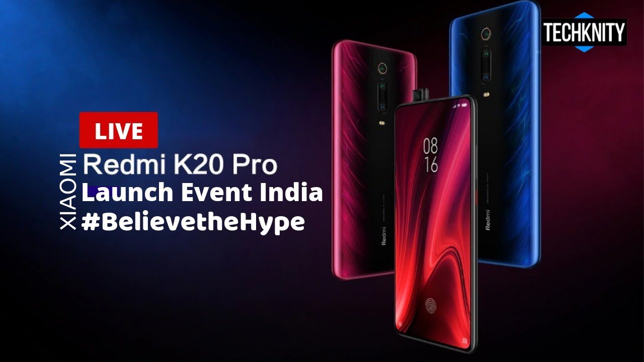 🔴LIVE Redmi K20 Series India Launch Event | Redmi K20 & K20 Pro Live Event