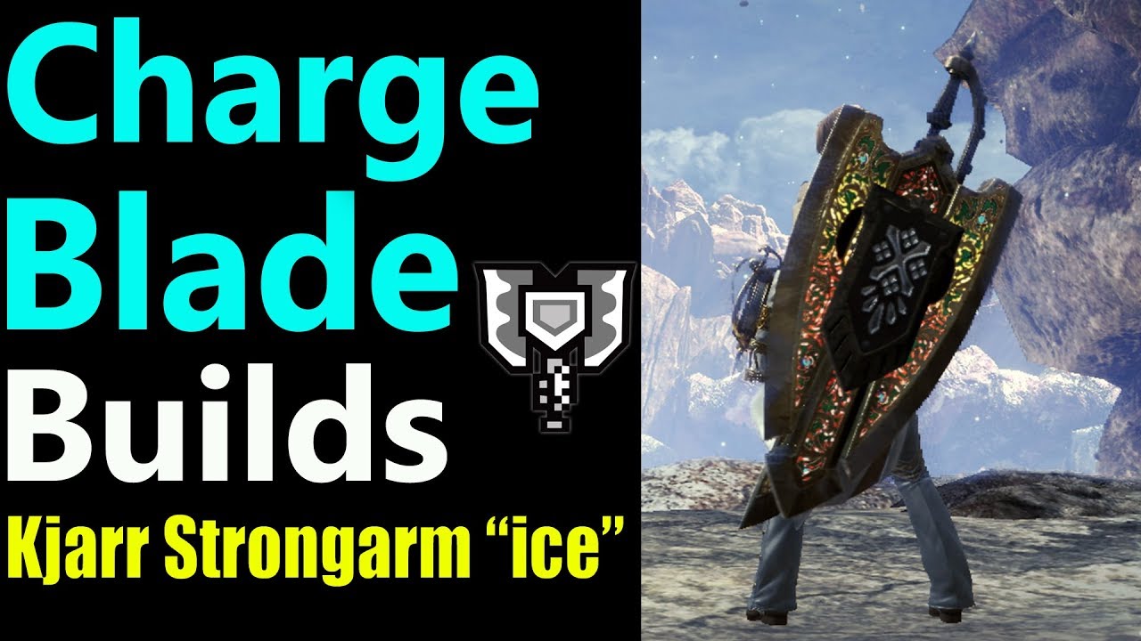 MHW: Elemental Charge Blade Kjarr Strongarm 
