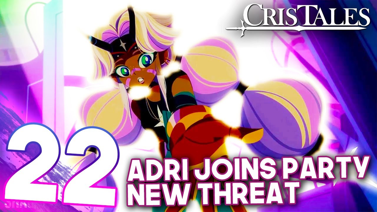 #22 CRIS TALES: ADRI JOINS THE PARTY, BIGGER THREAT THAN ARDO, KESTORA AREA, ALEXANDRE BOSS