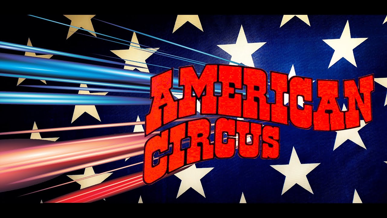 L'Américan Circus - Partie 1