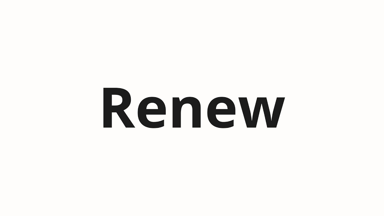 Как произносить Renew