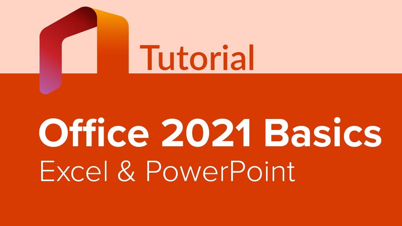Office 2021 Basics: Excel & PowerPoint