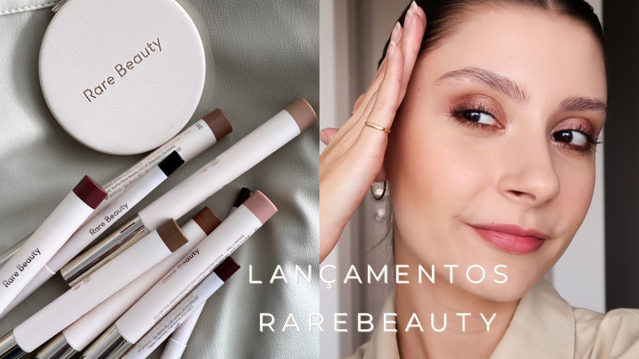 Lançamentos Rare Beauty | Querida Pele