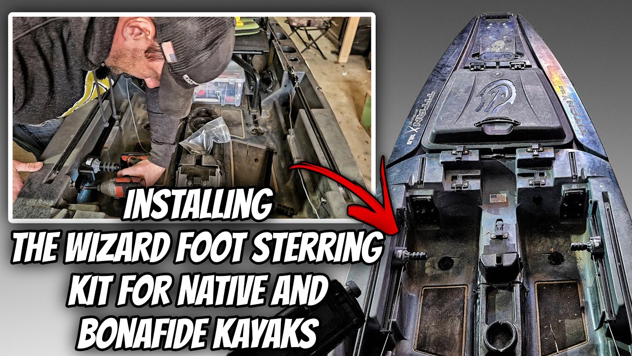 Upgrading to the Native Watercraft Wizard Foot Steering Kit