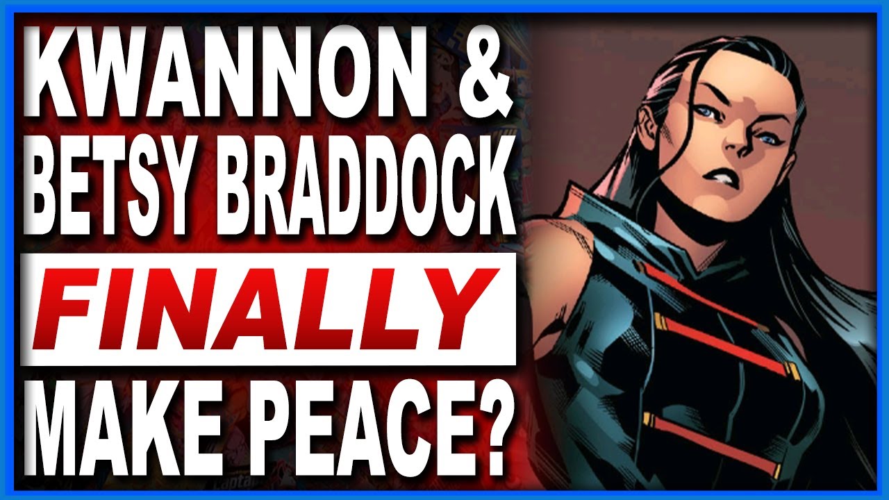 Excalibur #19: Kwannon & Betsy Braddock Have A Conversation Over 30 Years In The Making!