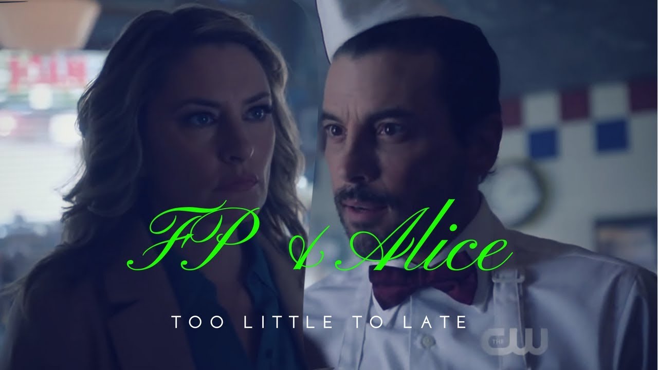 Fp & Alice / Too Little,Too Late