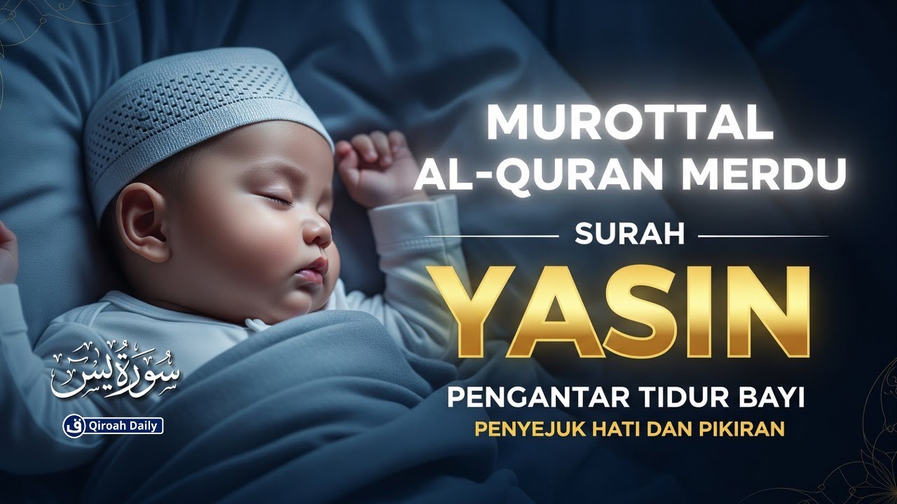 Surah Yasin Al-Quran Pengantar Tidur Pengusir Setan Jin | Penyejuk Hati Dan Penenang Pikiran