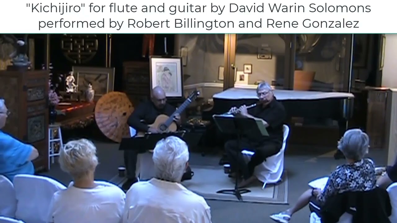 Kichijiro for flute and guitar performed by Robert Billington and Rene Gonzalez