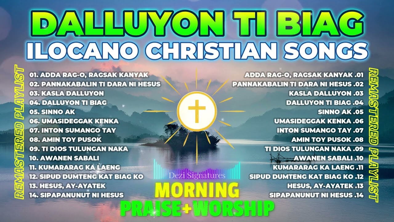 Best ILOCANO Christian Songs - New Version | Dalluyon Ti Biag (Worship & Praise Nonstop)