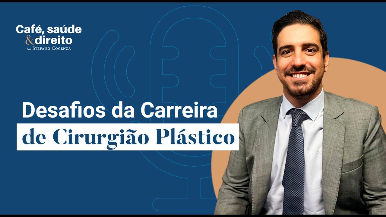 CAFÉ, SAÚDE E DIREITO: Desafios da Carreira de Cirurgião Plástico