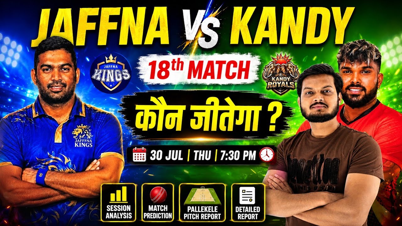 Jaffna kings vs kandy royals lpl 2026 18th match prediction, jks vs krl today match prediction 