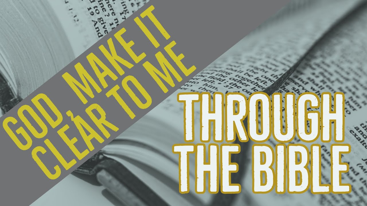God, Make It Clear To Me || Judges 13 || Through The Bible