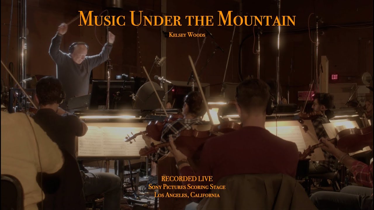 Music Under the Mountain (Live at Sony Pictures Scoring Stage)