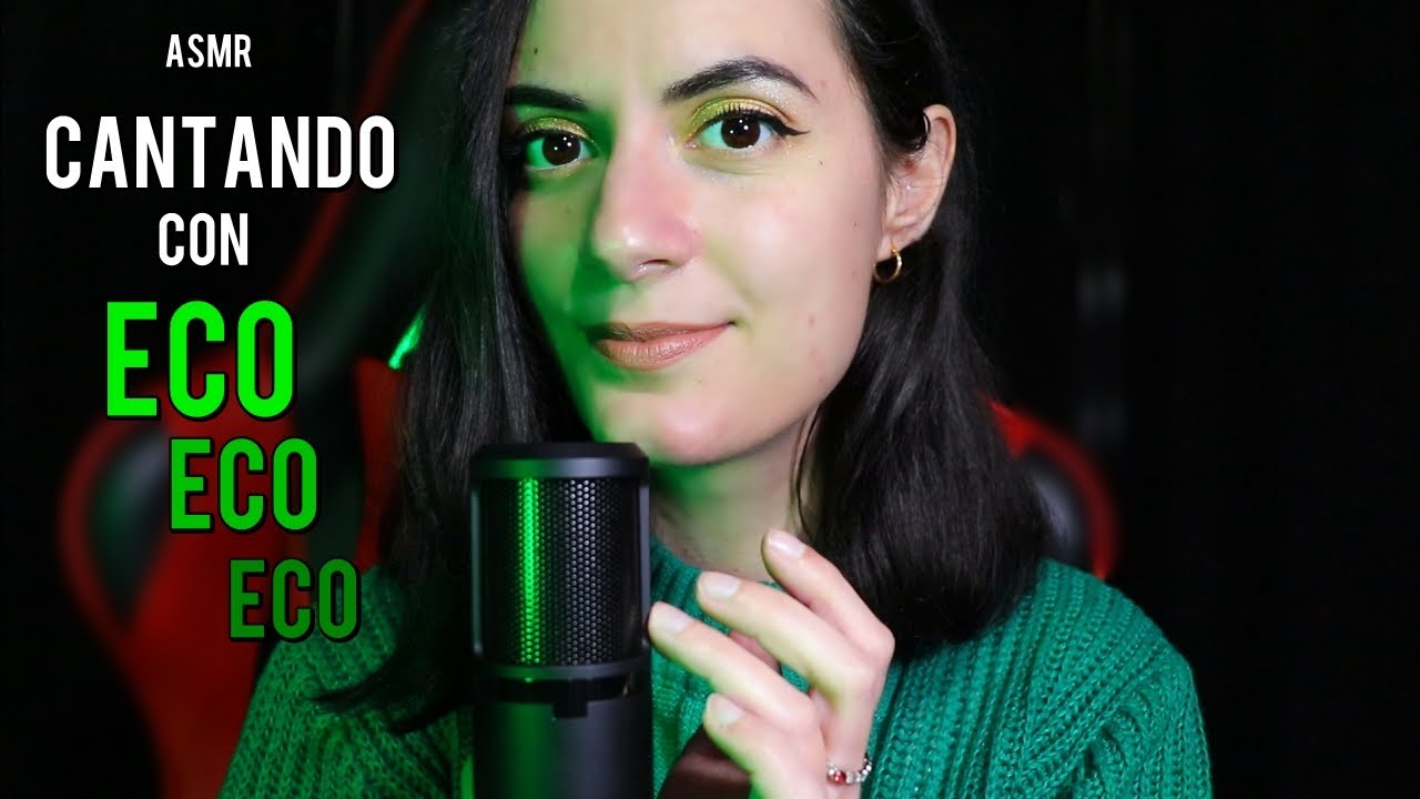 ASMR español 𝐂𝐀𝐍𝐓𝐀𝐍𝐃𝐎 con 𝐄𝐂𝐎 (luz baja) 🧜🏻💚