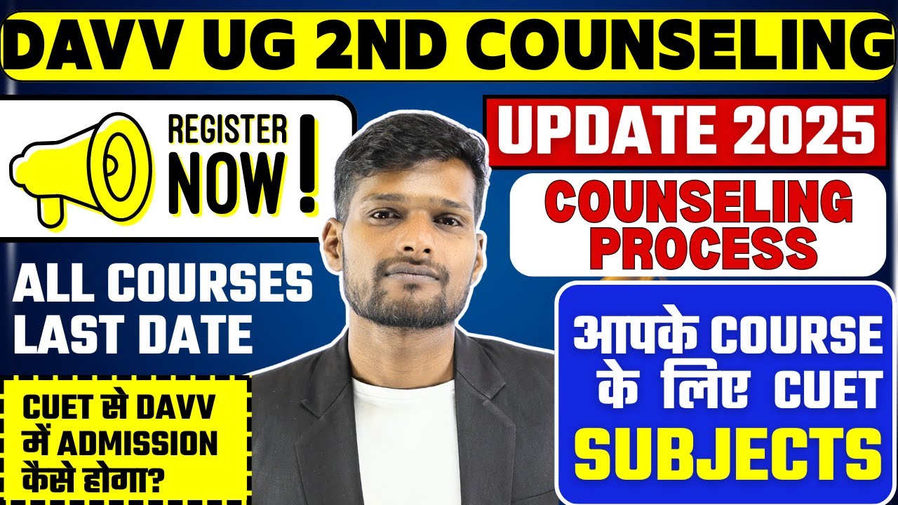 DAVV 2nd Counselling 2025 | Complete Guidelines & Admission Process Explained