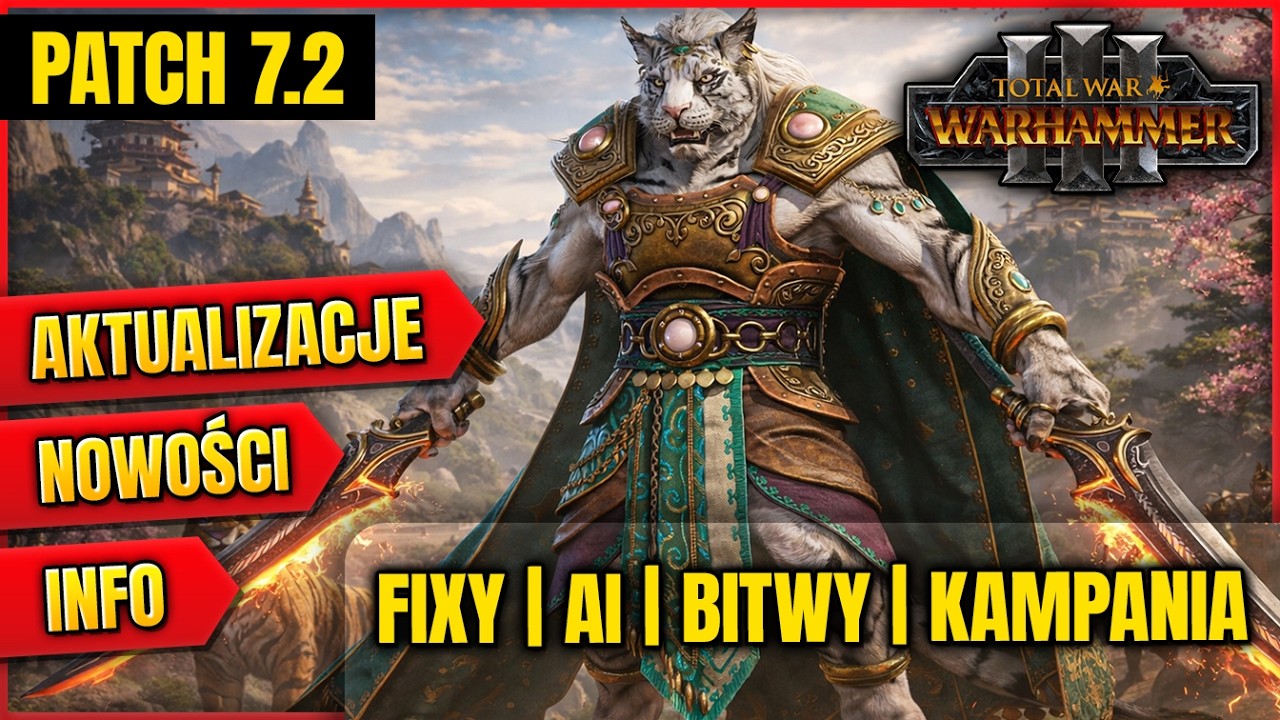 Patch 7.2 Om&oacute;wienie Total War Warhammer III