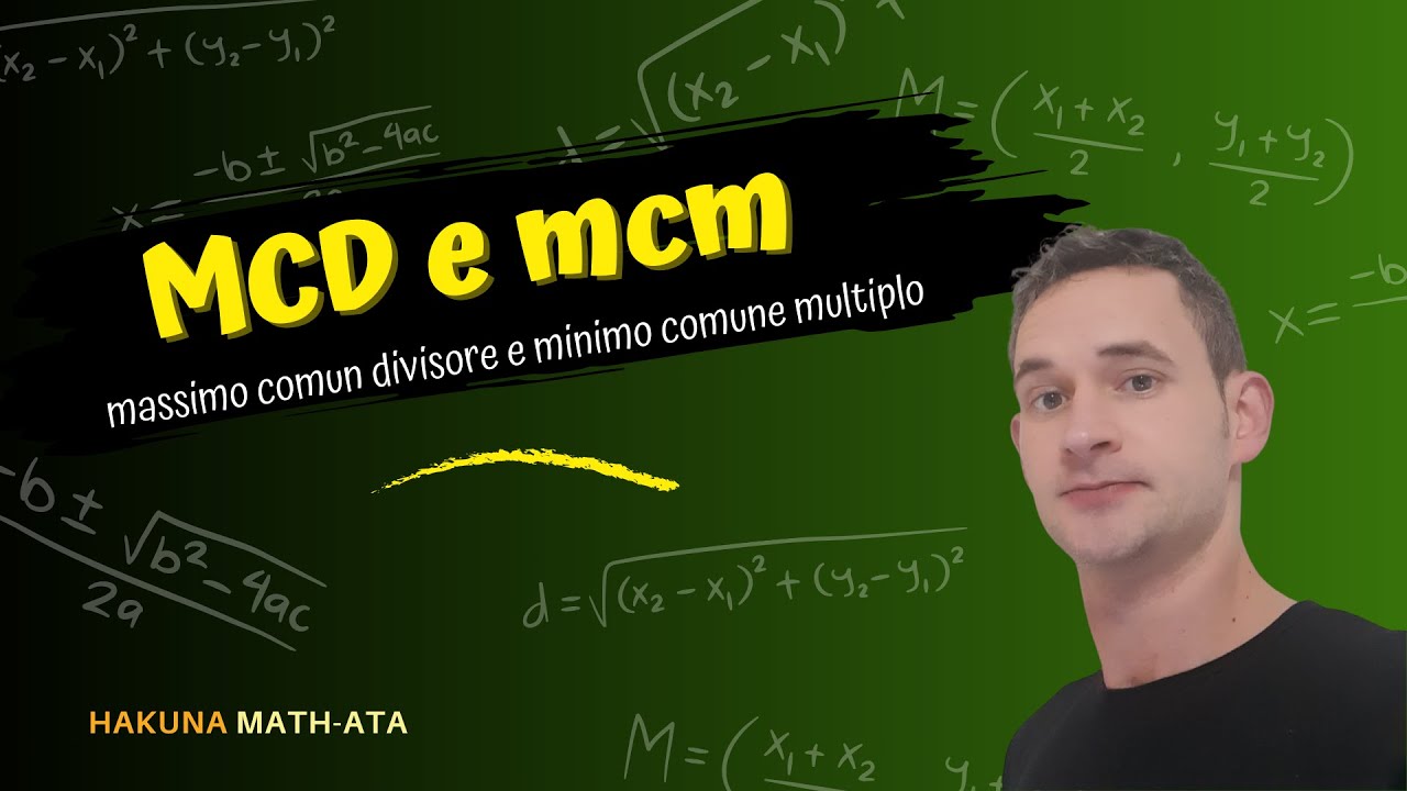 Massimo comun divisore e minimo comune multiplo: MCD e mcm | Hakuna MATH-ata