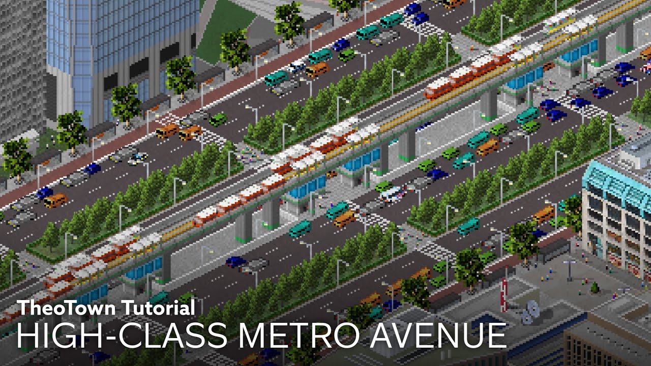 Учебное пособие TheoTown | High-Class Metro Avenue