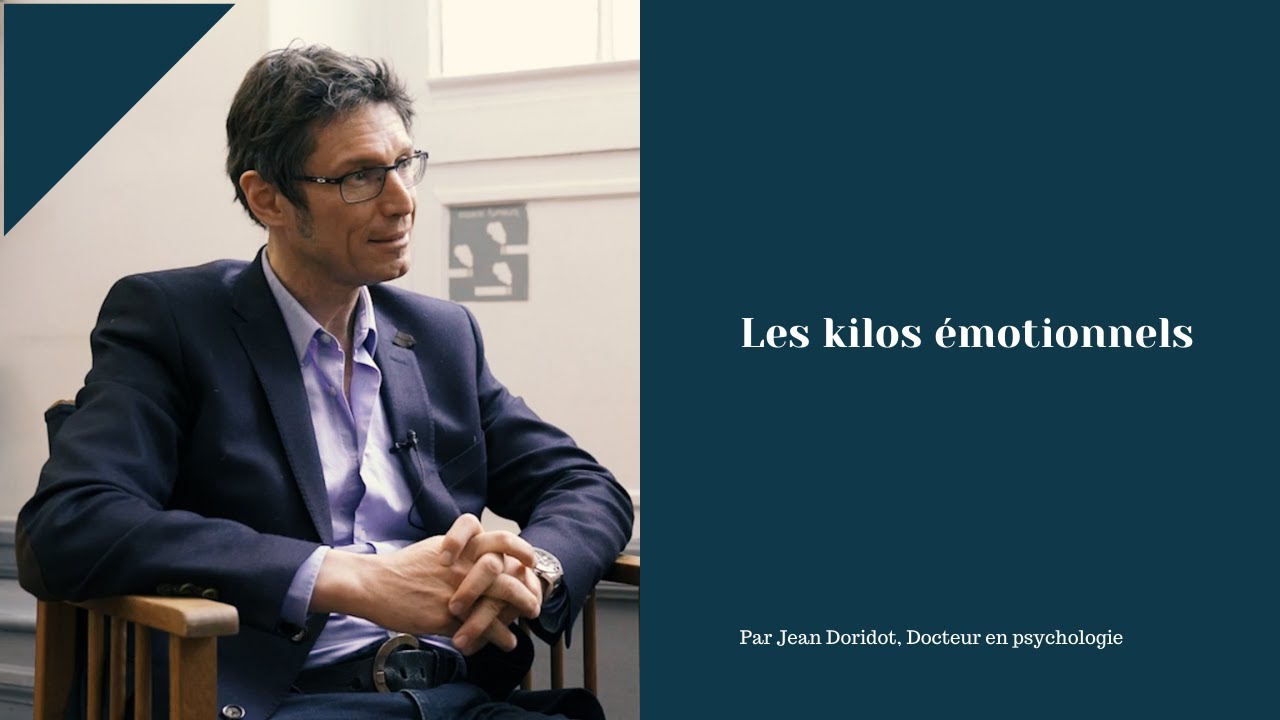 Les kilos émotionnels [ Par Jean Doridot, Docteur en psychologie ] ⚖️