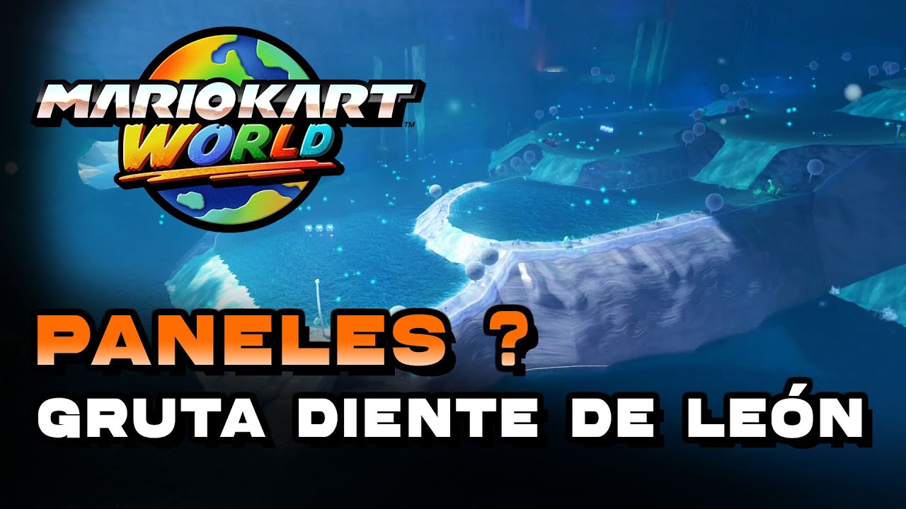 Mario Kart World - Gruta Diente De León Localización De Todos Los Paneles ?