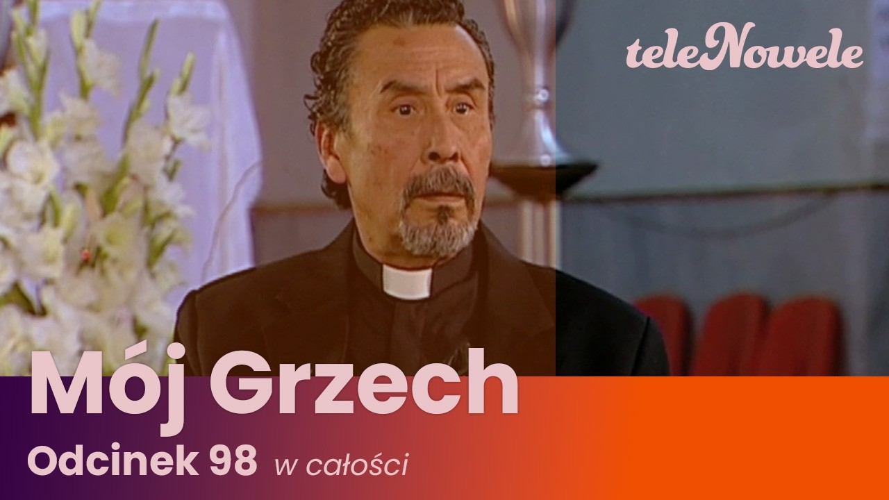 Mój Grzech | Odcinek 98 | Cały odcinek