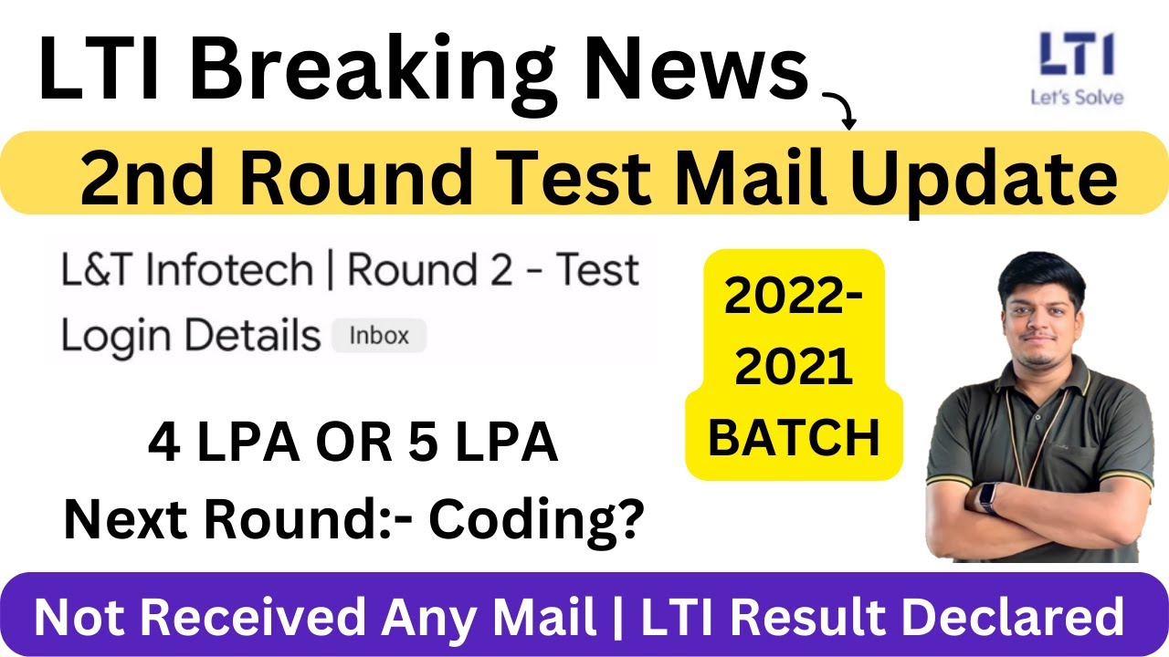 LTI Breaking NEWS | Next 2 Round Test Mail Update | 4 LPA | 5 LPA | Not received any Mail  2022-2021