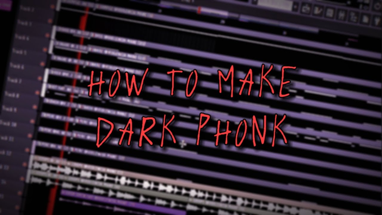 How to make Dark PHONK - Tutorial