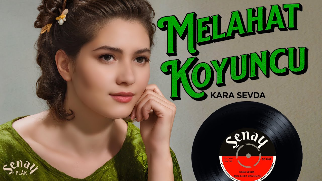 Melahat Koyuncu - Kara Sevda