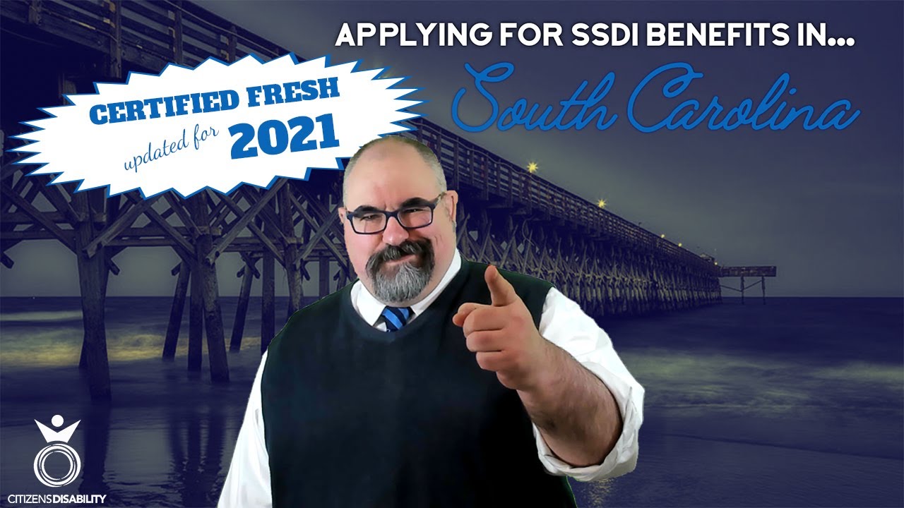 Is it Easy To Get Disability Benefits in South Carolina? (Updated for 2021!) | Citizens Disability
