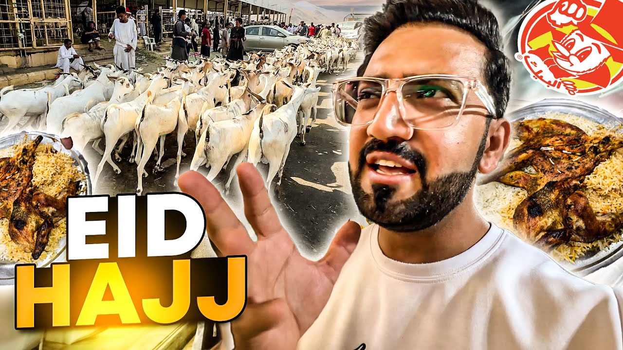 Qurbani EID & HAJJ  in Makkah | Al Baik in Mina & Bakra Mandi | Arafat, Muzdalifah, Mina & Jamarat