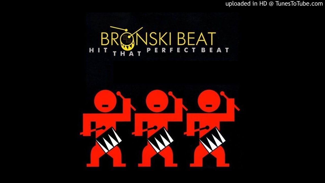 Bronski Beat - Hit That Perfect Beat (Instant Mix)