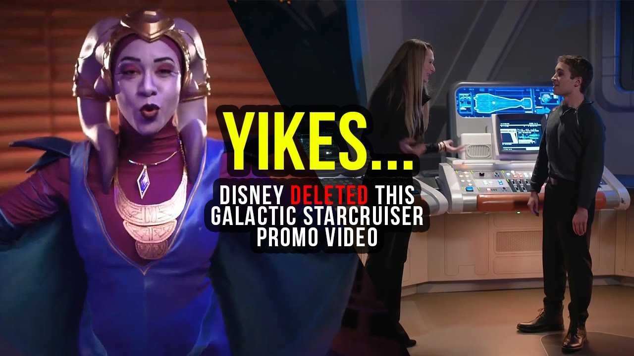 This does not look good ... // Star Wars Galactic Starcruiser Promo Video deleted by Disney