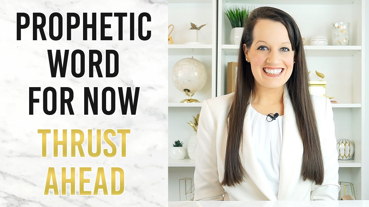 Prophetic Word- It's Time to Thrust!