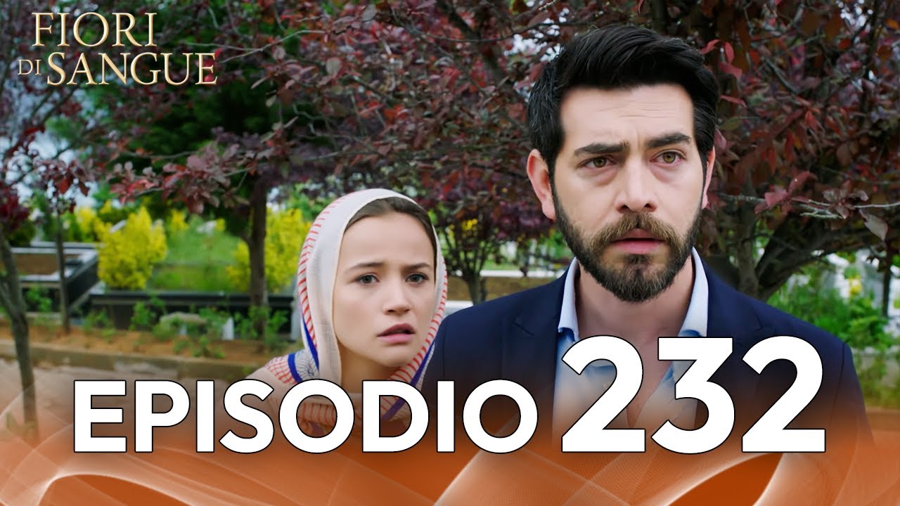 Fiore Di Sangue Episodio 232 | Sottotitolato in italiano | Kan Cicekleri