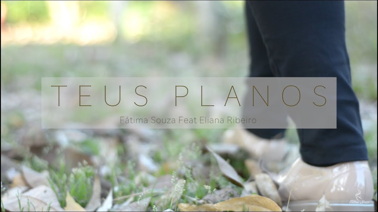 Teus Planos  - Fátima Souza