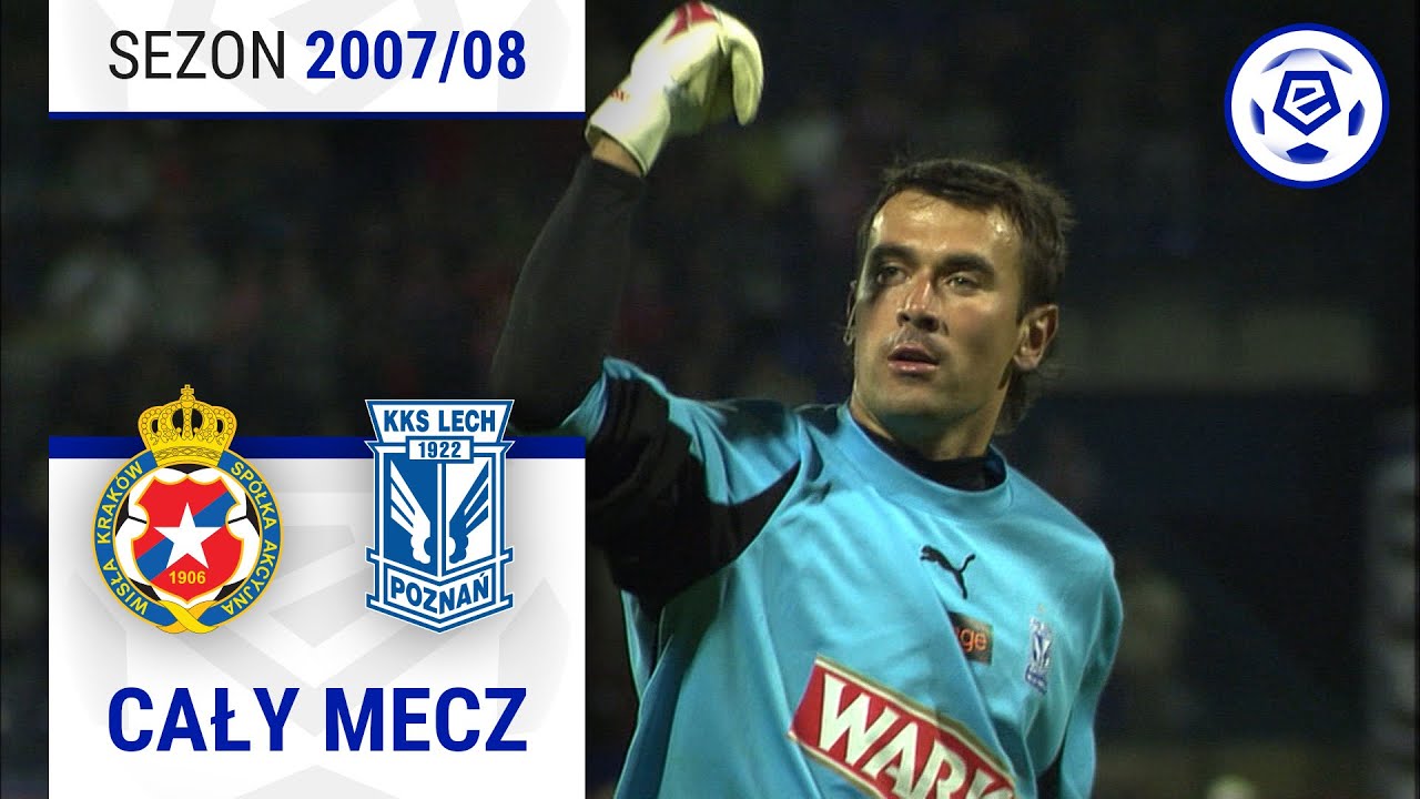 (1/2) Wisła Kraków – Lech Poznań | CAŁY MECZ | Ekstraklasa 2007/08 | 6. Kolejka