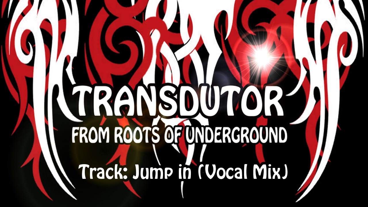 Transdutor - Jump In (Vocal Mix)