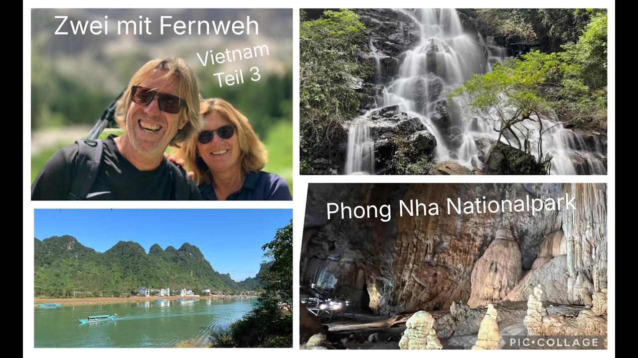 Zwei mit Fernweh Teil 3   Von Ninh Binh über Phong Nha nach Hue