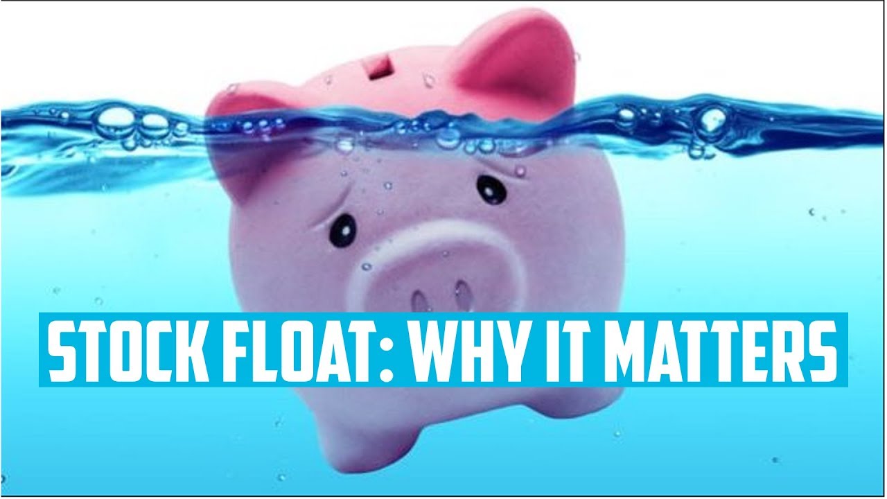 Understanding Stock Float DAY TRADING