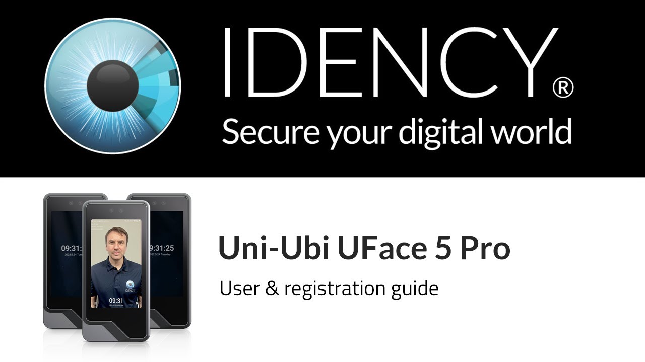 Idency: Uni-Ubi UFace 5 Pro User & Registration Guide