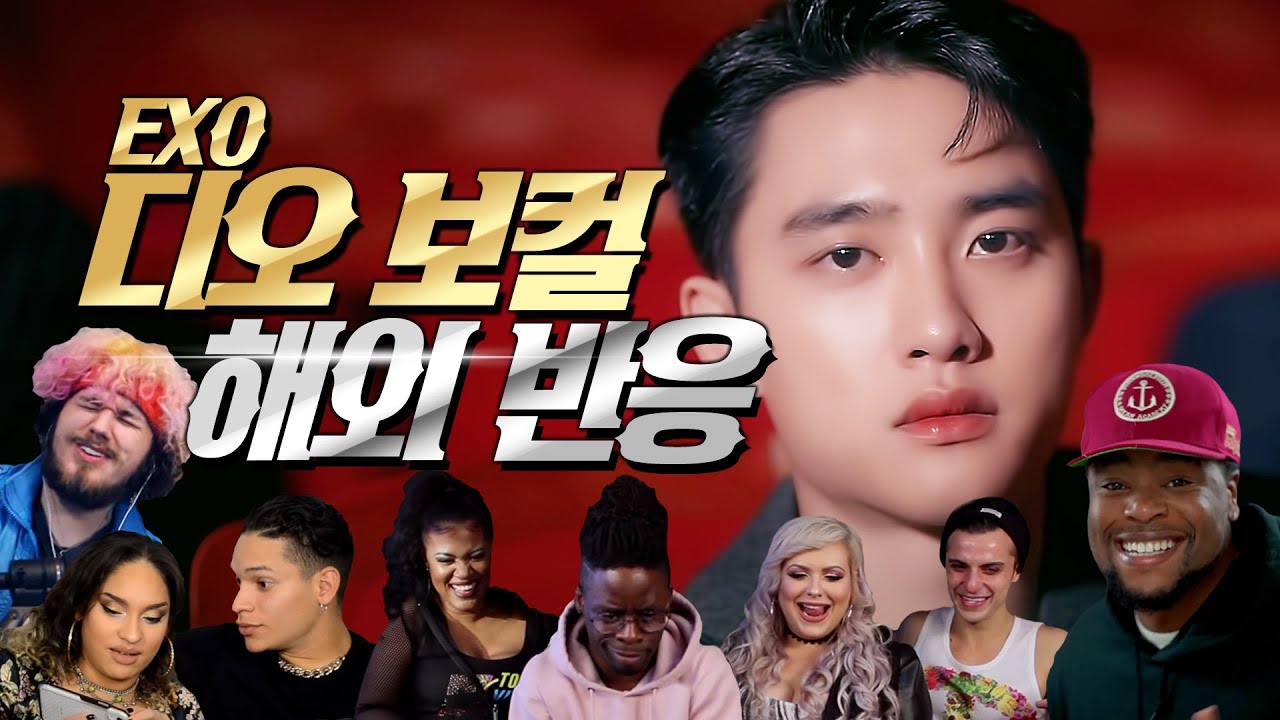 엑소 디오 노래를 들은 외국인들 반응 | EXO D.O. Vocal Reaction