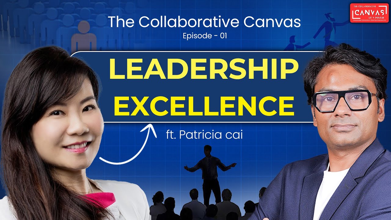 S1 E1 - Unlocking #Leadership #Excellence || #Podcast with Patricia Cai  #2024