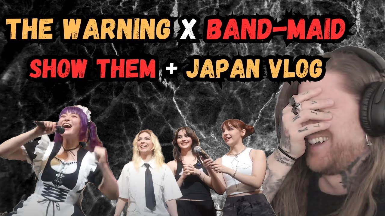 The Warning x Band Maid - Show Them + Japan Vlog Reaction