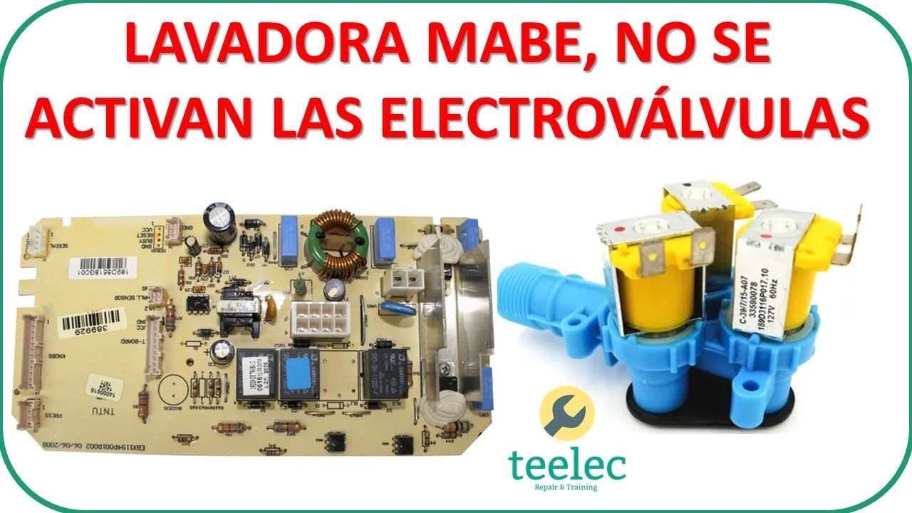 Lavadora MABE No Llena Agua, No Activan Electroválvulas Tarjeta Dañada