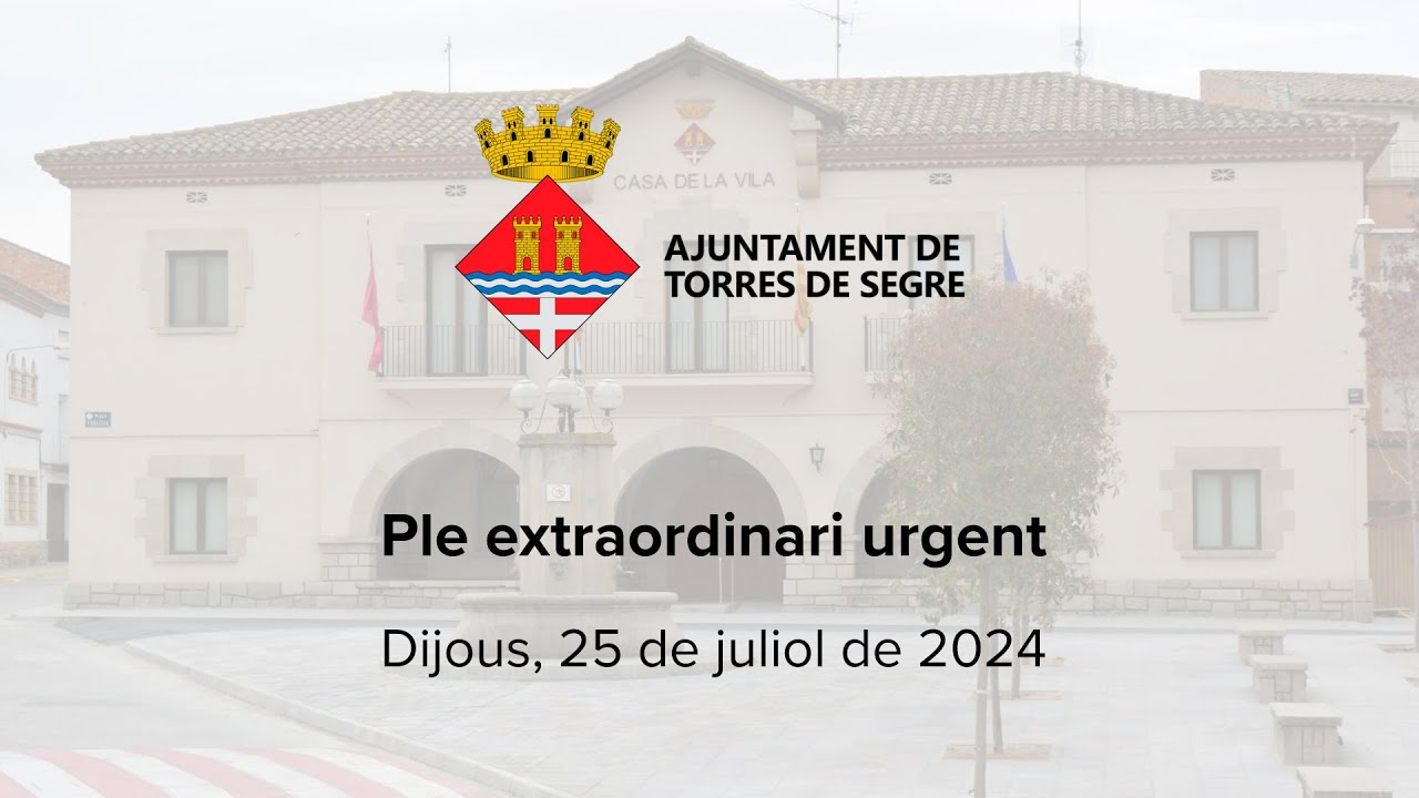 Ple extraordinari urgent - Dijous, 25 de juliol