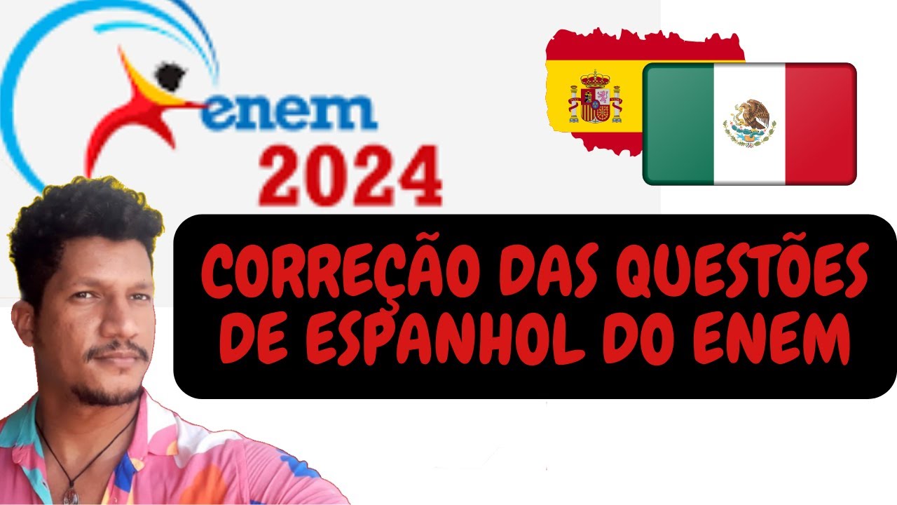 Correção das questões de Espanhol do Enem 2024